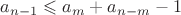 $a_{n-1} \leqslant a_m+a_{n-m}-1$