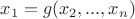 $x_1=g(x_2,...,x_n)$