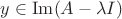 $ y \in \operatorname{Im} (A- \lambda I) $