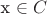 x \in C