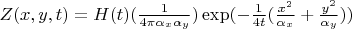 $Z(x,y,t)=H(t) (\frac {1} {4 \pi \alpha_x \alpha_y} ) \exp(-{\frac {1} {4t}} (\frac {x^2} {\alpha_x} + \frac {y^2} {\alpha_y}))$