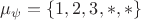 $\mu_\psi = \{1, 2, 3, *, *\}$