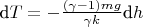 $\text{d}T = - \tfrac{(\gamma - 1)mg}{\gamma k}\text{d}h$