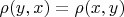$\rho(y,x)=\rho(x,y)$