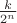 $\frac{k}{2^n}$