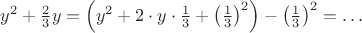 $y^2+\frac 23y=\left(y^2+2\cdot y\cdot\frac 13+\left(\frac 13\right)^2\right)-\left(\frac 13\right)^2=\ldots$