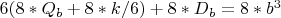${6(8*Q_b+8*k/6)+8*D_b=8*{b^3}}$