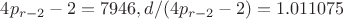 $4p_{r-2}-2=7946, d/(4p_{r-2}-2)=1.011075$