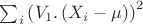 $\sum_i \left(V_1. \left(X_i -\mu \right)\right)^2$