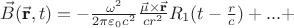$\vec{B}(\vec{\textbf{r}},t)=-\frac{\omega^2}{2\pi\varepsilon_0
c^2}\frac{\vec{\mu}\times
\vec{\textbf{r}}}{cr^2}R_1(t-\frac{r}{c})+...+$