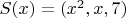 $S(x) = (x^2,x,7)$