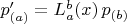 $p'_{(a)} = L_{a}^{b}(x) \, p_{(b)}$