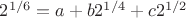 $2^{1/6}=a+b2^{1/4}+c2^{1/2}$
