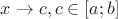 $x\to c, c\in[a;b]$