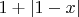 $1+|1-x|$
