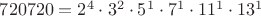 $720720=2^4\cdot 3^2\cdot 5^1\cdot 7^1\cdot 11^1\cdot 13^1$