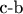 c-b