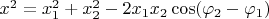 $x^2=x_1^2+x_2^2-2x_1x_2\cos(\varphi_2-\varphi_1)$