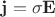 $$\mathbf{j} = \sigma \mathbf{E}$$