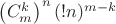 \left(C_{m}^{k}\right)^n(!n)^{m-k}$ \left(C_{m}^{k}\right)^n(!n)^{m-k}$