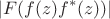 $$ \left| F(f(z)f^*(z)) \right|