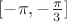 $[-\pi, -\frac{\pi}{3}]$