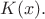 $K(x).$