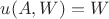 $u(A,W)=W$
