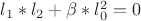 $l_1*l_2+\beta*l_0^2=0$