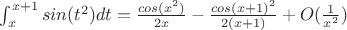 $\int_{x}^{x+1}sin(t^2)dt=\frac{cos(x^2)}{2x}-\frac{cos(x+1)^2}{2(x+1)}+O(\frac1{x^2})$