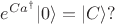 $ e^{Ca^\dagger} |0\rangle = |C\rangle?$