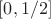 $[0,1/2] $