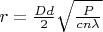 $r=\frac{Dd}{2}\sqrt{\frac{P}{cn\lambda}}$