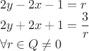 $\\2y-2x-1=r\\
2y+2x+1=\dfrac 3 r\\
\forall r \in Q \ne 0$