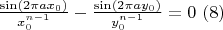 $\frac{\sin(2\pi a x_0)}{x_0^{n-1} } - \frac{\sin(2\pi a y_0)}{y_0^{n-1} } = 0\ (8)$