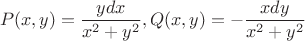 $$P(x,y)=\frac{ydx}{x^2+y^2}, Q(x,y)=-\frac{xdy}{x^2+y^2}$$