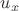 $u_{x}$