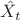 $\hat{X}_{t}$