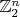 $\mathbb Z_2^n$