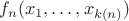 $f_n(x_1,\dots, x_{k(n)})$