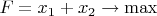 $F=x_1+x_2\to \max