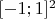 $[-1;1]^2$