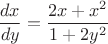 $$\frac{dx}{dy}= \frac{2x+x^2}{1+2y^2}$$