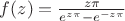 $f(z) = \frac{z\pi}{e^{z\pi}-e^{-z\pi}}$