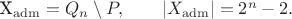 X_{\mathrm{adm}}=Q_n\setminus P,\qquad |X_{\mathrm{adm}}|=2^n-2.