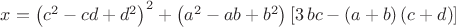 $x=\left( {c}^{2}-cd+{d}^{2} \right) ^{2}+ \left( {a}^{2}-ab+{b}^{2} \right)  \left[ 3\,bc- \left( a+b \right)  \left( c+d \right)  \right]$