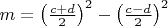 $m = \left(\frac{c + d}{2}\right)^2 - \left(\frac{c - d}{2}\right)^2$