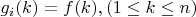 $g_i(k)=f(k),(1 \leй k \leq n)$