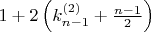 $ 1+2\left(k^{(2)}_{n-1}+\frac{n-1}{2}\right) $