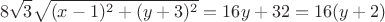 $$\ 8 \sqrt 3 \sqrt{(x-1)^2 +(y+3)^2} = 16y+32=16(y+2)$$